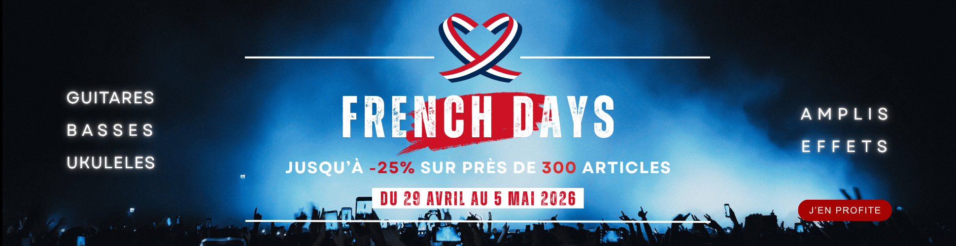 Profitez des prix French Days du 29 Avril au 05 mai